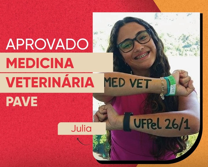 Julia, aprovado(a) em Medicina Veterinária pelo PAVE na UFPel